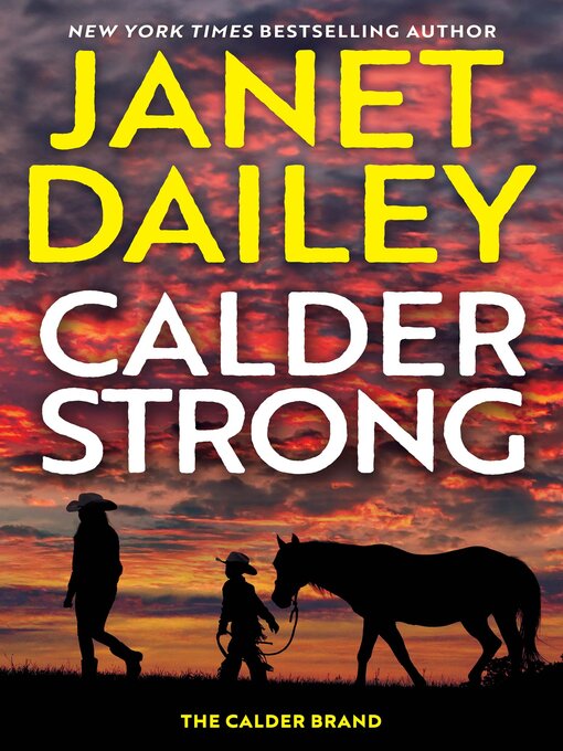 Title details for Calder Strong by Janet Dailey - Available